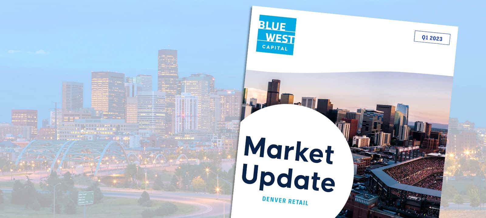 Market Update – Q1 2023 – Denver Retail